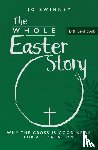 Swinney, Jo - BRF Lent Book: The Whole Easter Story