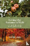 Lings, George - Living the Autumn of Life