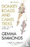 Simmonds, Gemma - Donkey Roads and Camel Treks