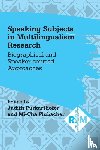  - Speaking Subjects in Multilingualism Research