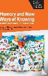  - Memory and New Ways of Knowing