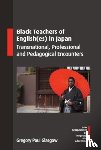 Glasgow, Gregory Paul - Black Teachers of English(es) in Japan
