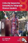 Perez, William, Vasquez, Rafael - Culturally Responsive Schooling for Indigenous Mexican Students