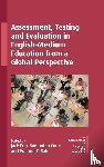  - Assessment, Testing and Evaluation in English-Medium Education from a Global Perspective