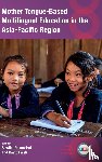  - Mother Tongue-Based Multilingual Education in the Asia-Pacific Region