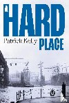 Kelly, Patrick - A Hard Place