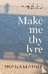 Kendall, Monica - Make me thy lyre
