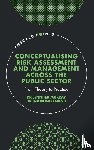 Murray, Dr. Jennifer (Edinburgh Napier University, Enang, Dr. Iniobong (Coventry University - Conceptualising Risk Assessment and Management across the Public Sector