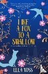 Voss, Ella - Like a Fox to a Swallow