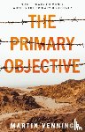 Venning, Martin - The Primary Objective