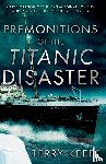 Keefe, Terry - Premonitions of the Titanic Disaster