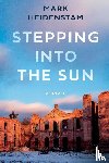 Heidenstam, Mark - Stepping into the Sun