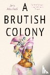 Marshall, John - A Brutish Colony