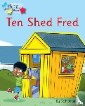 Jones, Cath, Jones Cath - Ten Shed Fred