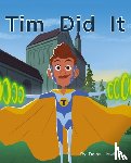 - Tim Did It