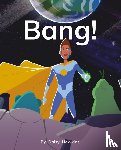  - Bang!