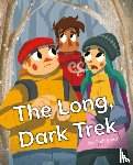  - The Long, Dark Trek