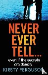 Kirsty Ferguson - Never Ever Tell