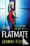 Rogers, Gemma - The Flatmate