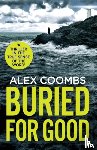 Coombs, Alex - Buried For Good