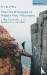 Ellis, Robert M - The Five Principles of Middle Way Philosophy