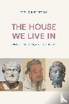 Segall, Seth Zuiho - The House We Live in