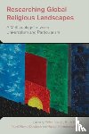  - Researching Global Religious Landscapes - A Methodology Between Universalism and Particularism