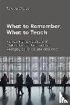 Oteiza, Teresa - What to Remember, What to Teach