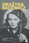 Sendlak, Joanna - Grazyna Bacewicz