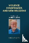  - Violence, Conspiracies, and New Religious Movements