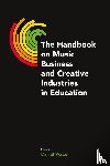  - The Handbook on Music Business and Creative Industries in Education