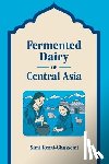 Rezai-Ghassemi, Simi - Fermented Dairy of Central Asia