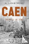 McKee, Alexander - Caen: Anvil of Victory