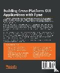 Williams, Andrew - Building Cross-Platform GUI Applications with Fyne