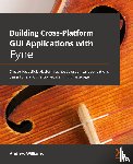 Williams, Andrew - Building Cross-Platform GUI Applications with Fyne