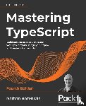 Rozentals, Nathan - Mastering TypeScript