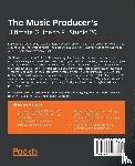 Au-Yeung, Joshua - The Music Producer's Ultimate Guide to FL Studio 20