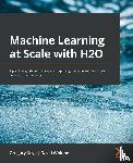 Keys, Gregory, Whiting, David - Machine Learning at Scale with H2O