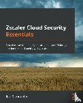 Devarasetty, Ravi - Zscaler Cloud Security Essentials