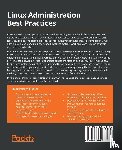 Miller, Scott Alan - Linux Administration Best Practices