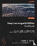 P. Torres, Andrés - Deep Learning with MXNet Cookbook