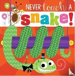 Greening, Rosie - Never Touch a Snake!