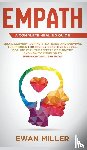 Miller, Ewan - Empath - A Complete Healing Guide