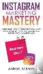 Jackson, Aaron - Instagram Marketing Mastery