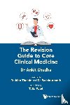 Chadha, Ankit (University Of Cambridge - The Revision Guide To Core Clinical Medicine