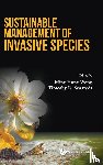 Ming Hung Wong, Timothy R Seastedt - Sustainable Management of Invasive Species