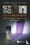  - Gold Nanoparticles For Physics, Chemistry And Biology