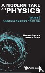 Organtini, Giovanni (Sapienza Universita Di Roma, Surace, Graziano (Sapienza Universita Di Roma - Modern Take On Physics, A - Volume 2: Classical And Quantum Field Theory