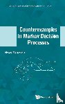 Piunovskiy, Alexey B (The Univ Of Liverpool - Counterexamples In Markov Decision Processes
