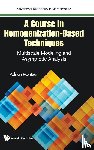 Muntean, Adrian (Karlstad University - A COURSE IN HOMOGENIZATION-BASED TECHNIQUES: MULTISCALE MODELING AND ASYMPTOTIC ANALYSIS